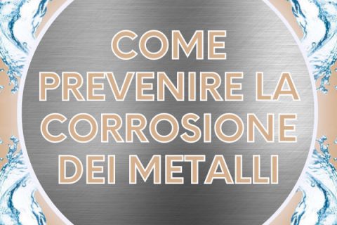 come prevenire corrosione metalli anteprima